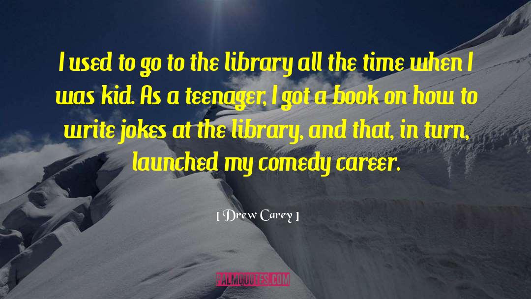 Bibliophilia Drew quotes by Drew Carey