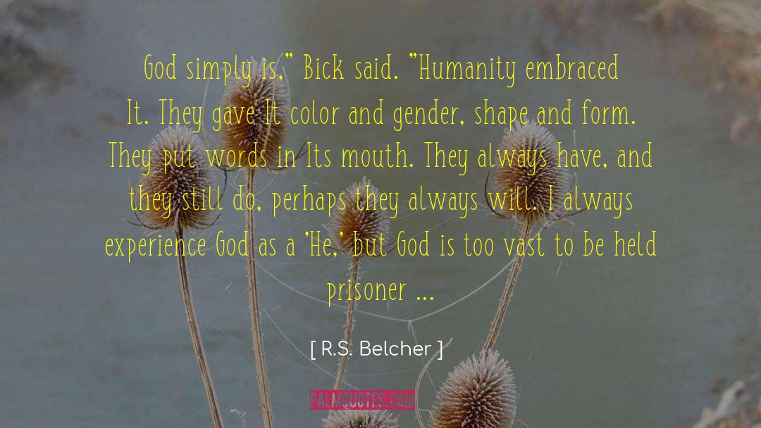 Bick quotes by R.S. Belcher