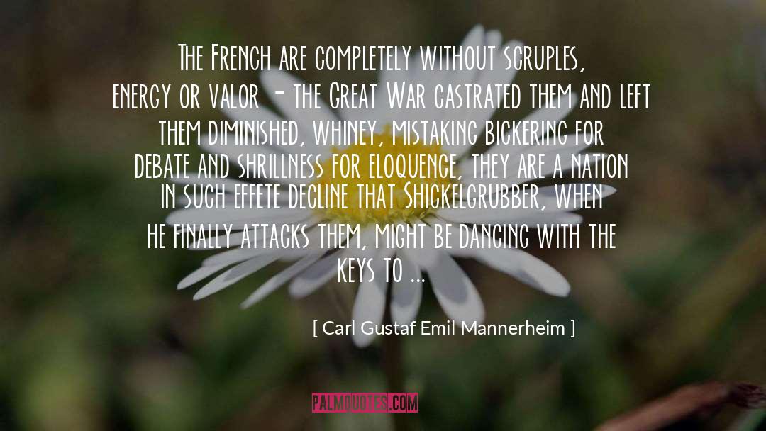 Bickering quotes by Carl Gustaf Emil Mannerheim