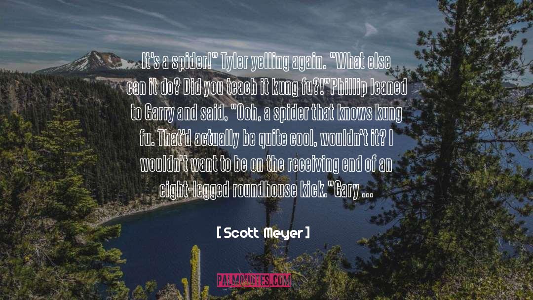 Bickering quotes by Scott  Meyer