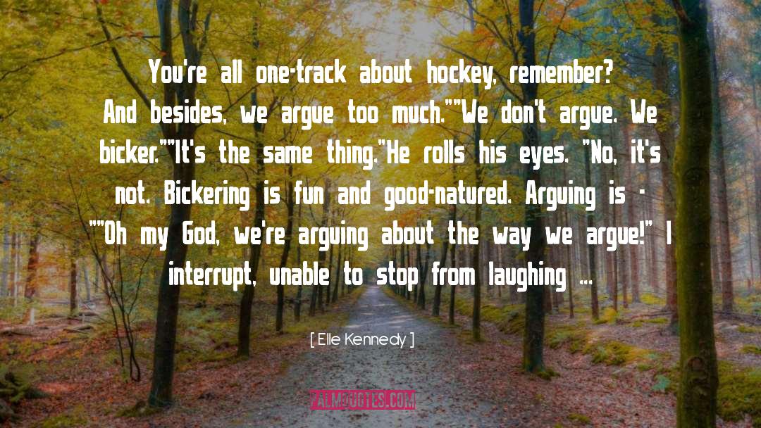 Bickering quotes by Elle Kennedy
