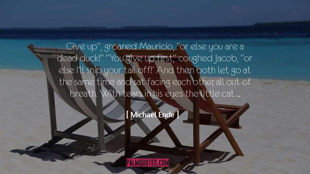 Bickering quotes by Michael Ende