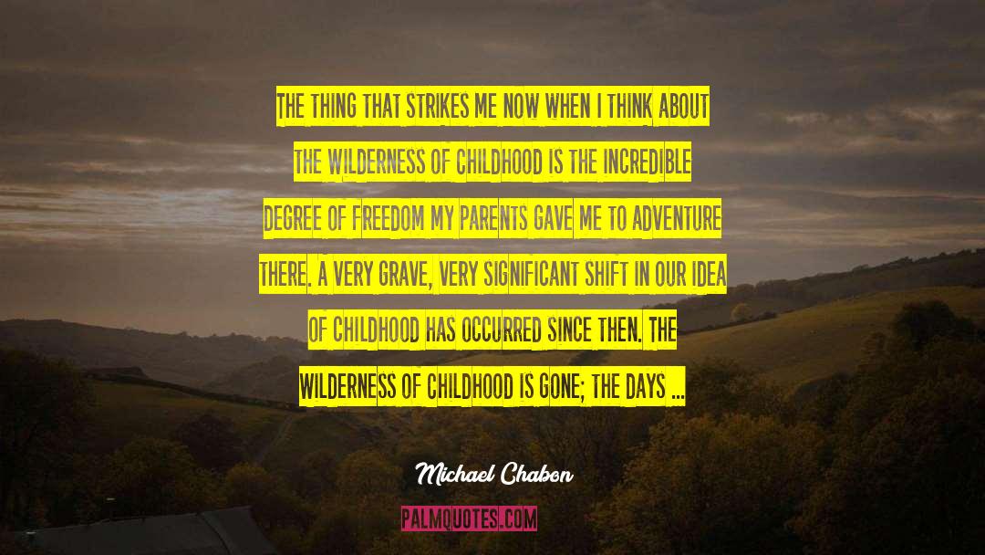 Bicycle Adventure quotes by Michael Chabon