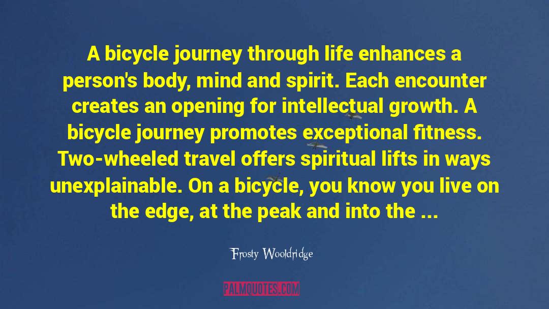 Bicycle Adventure quotes by Frosty Wooldridge