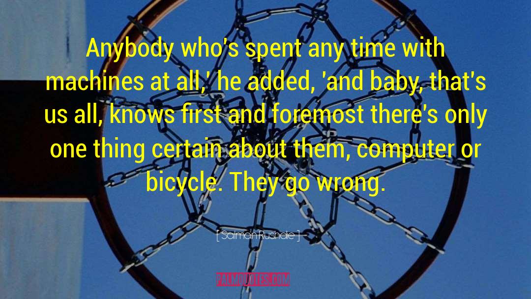 Bicycle quotes by Salman Rushdie