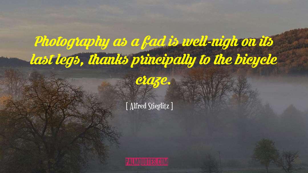 Bicycle quotes by Alfred Stieglitz