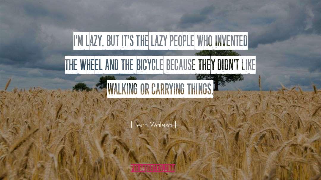 Bicycle quotes by Lech Walesa