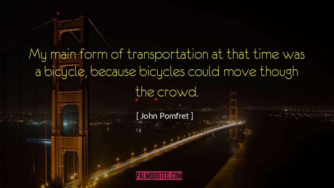 Bicycle Touring quotes by John Pomfret