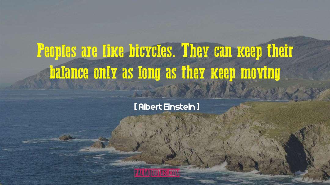 Bicycles quotes by Albert Einstein
