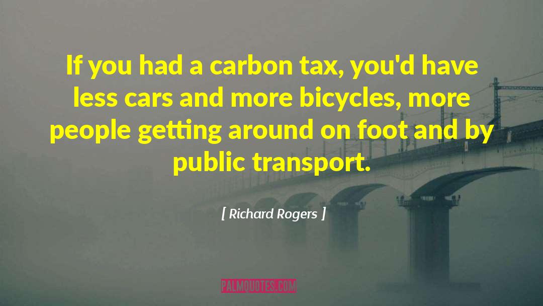 Bicycles quotes by Richard Rogers