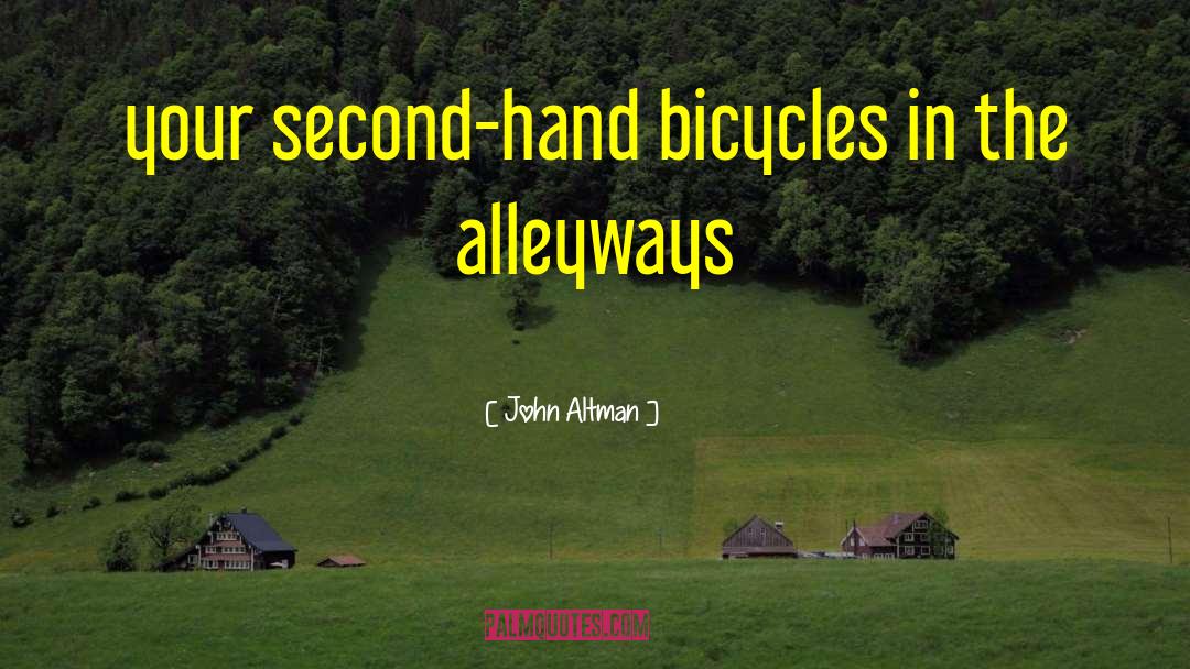 Bicycles quotes by John Altman