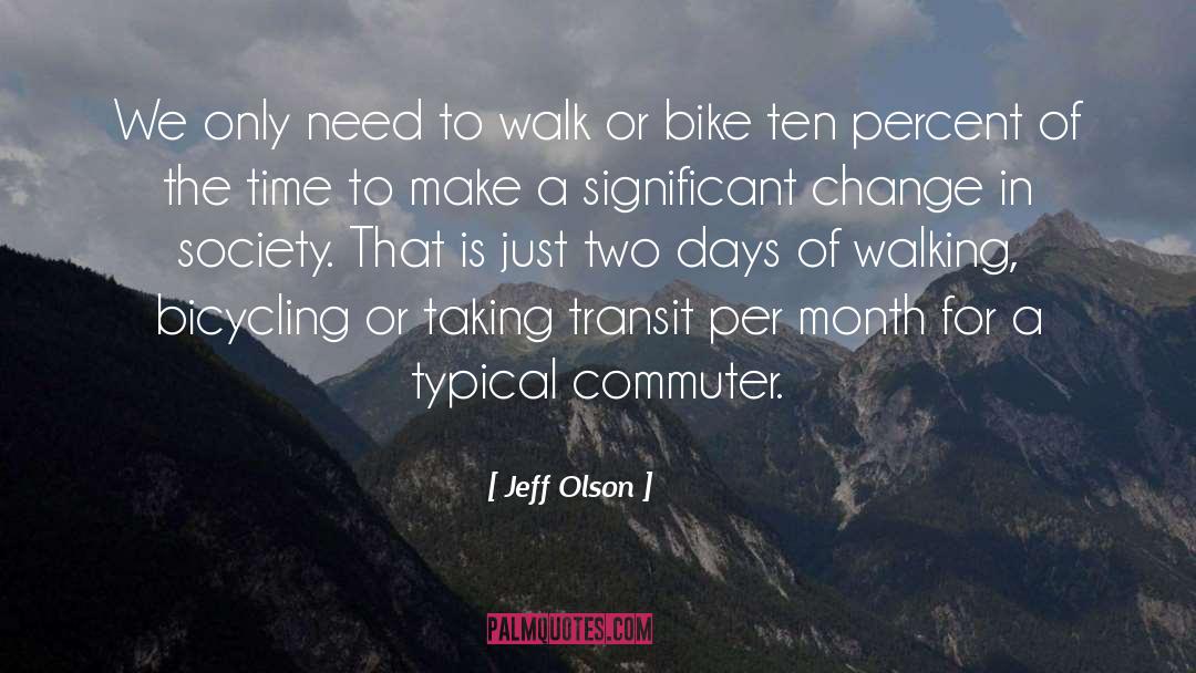 Bicycling quotes by Jeff Olson