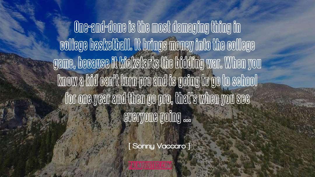 Bidding quotes by Sonny Vaccaro