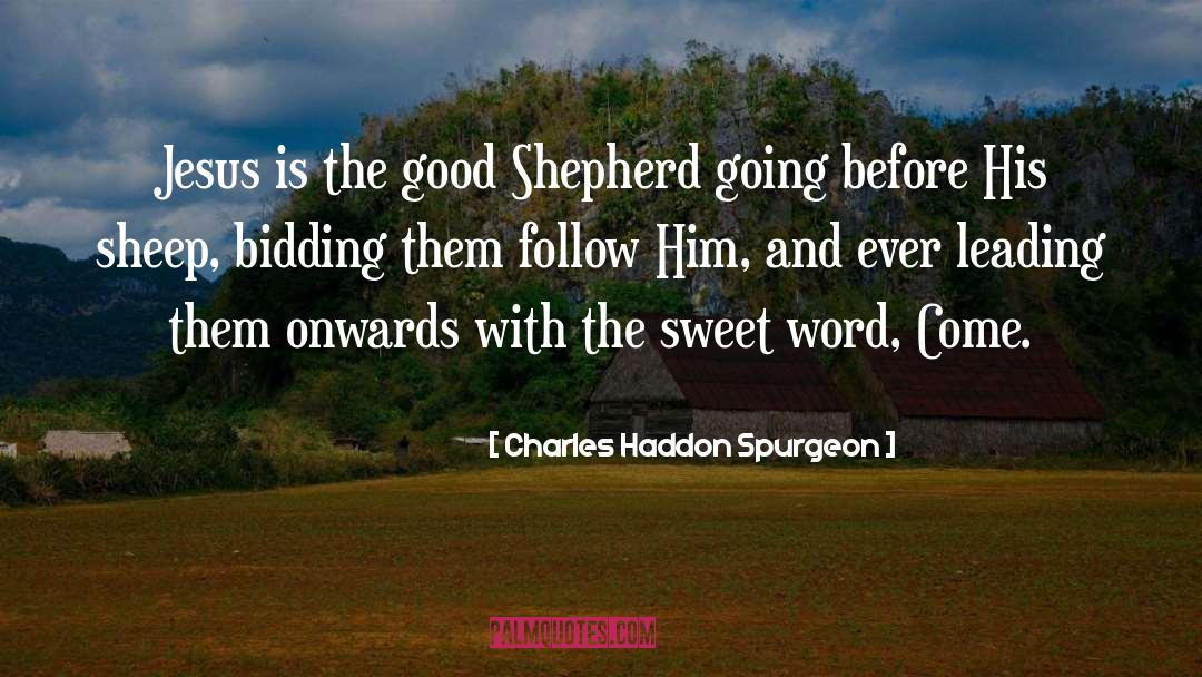 Bidding quotes by Charles Haddon Spurgeon