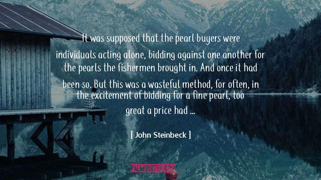 Bidding quotes by John Steinbeck