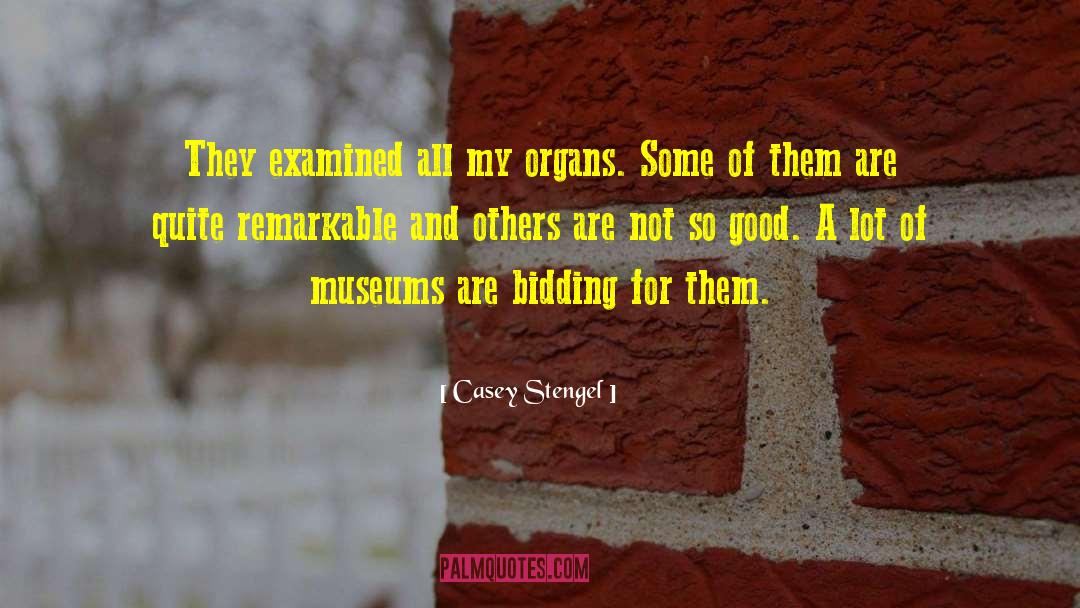 Bidding quotes by Casey Stengel