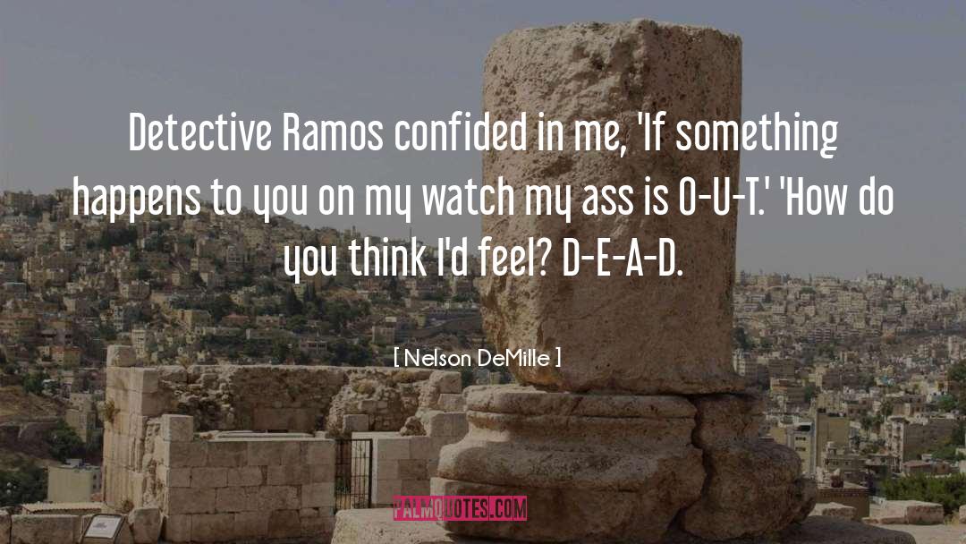 Bidkar Ramos quotes by Nelson DeMille