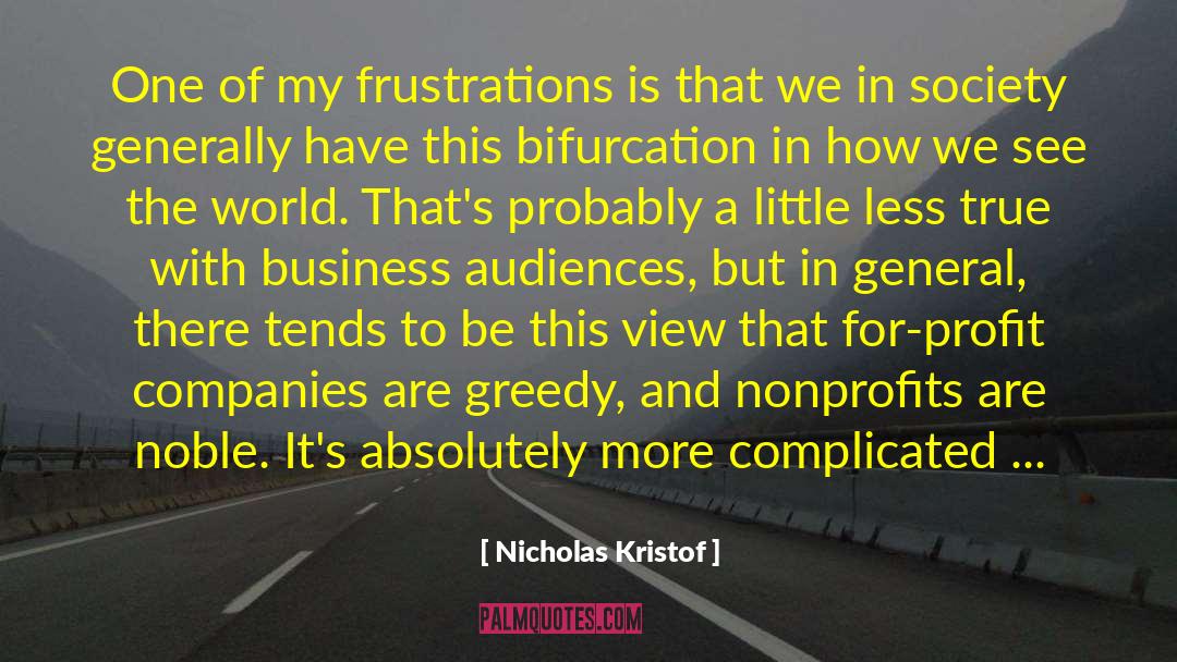 Bifurcation quotes by Nicholas Kristof