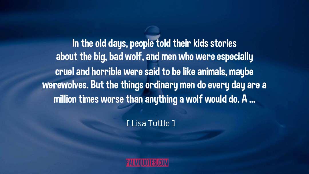 Big Bad Wolf quotes by Lisa Tuttle