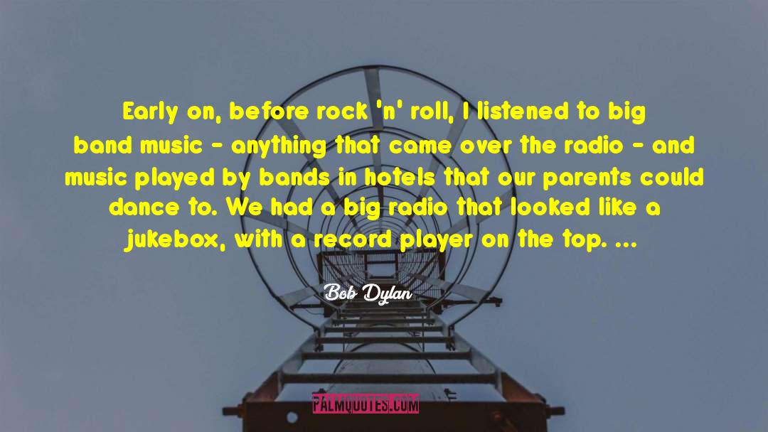 Big Band Music quotes by Bob Dylan