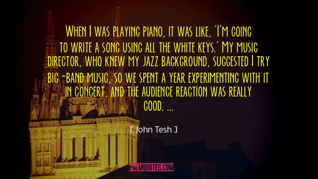 Big Band Music quotes by John Tesh