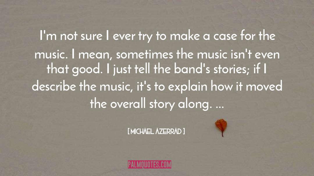 Big Band Music quotes by Michael Azerrad