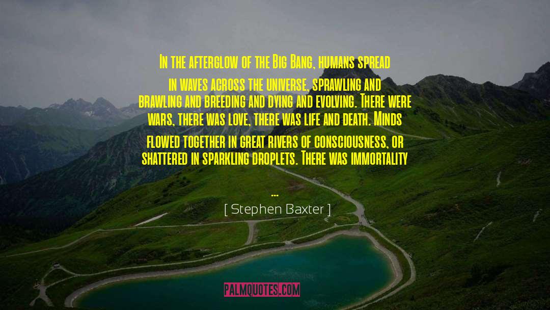 Big Bang quotes by Stephen Baxter