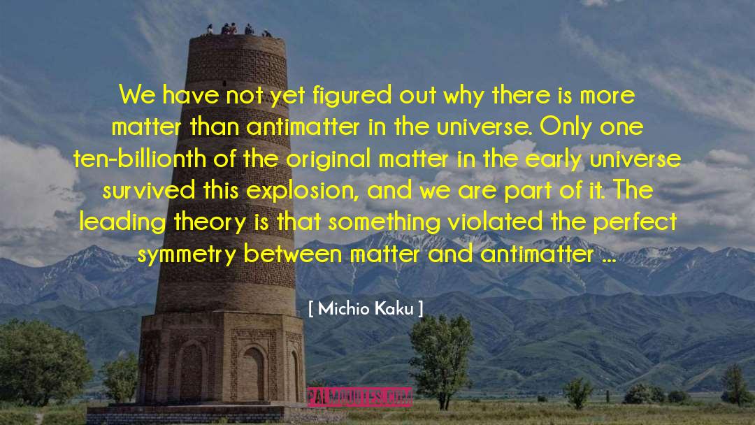 Big Bang Theory In Creation quotes by Michio Kaku