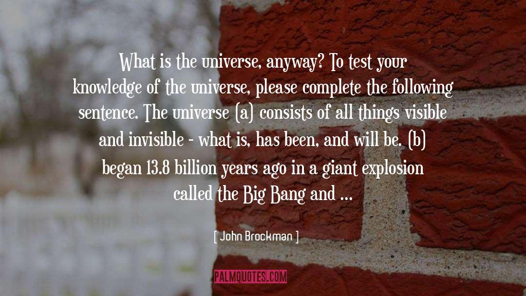 Big Bang Theory quotes by John Brockman