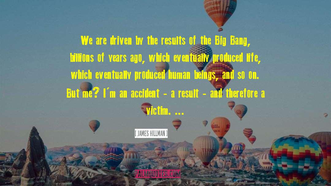 Big Bang Theory quotes by James Hillman