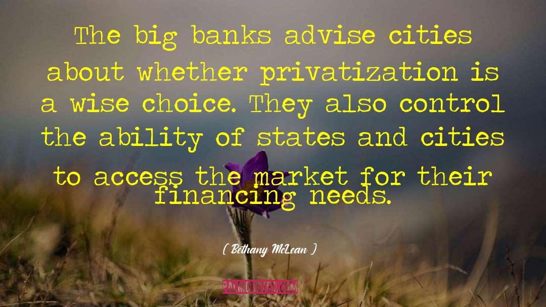 Big Banks quotes by Bethany McLean