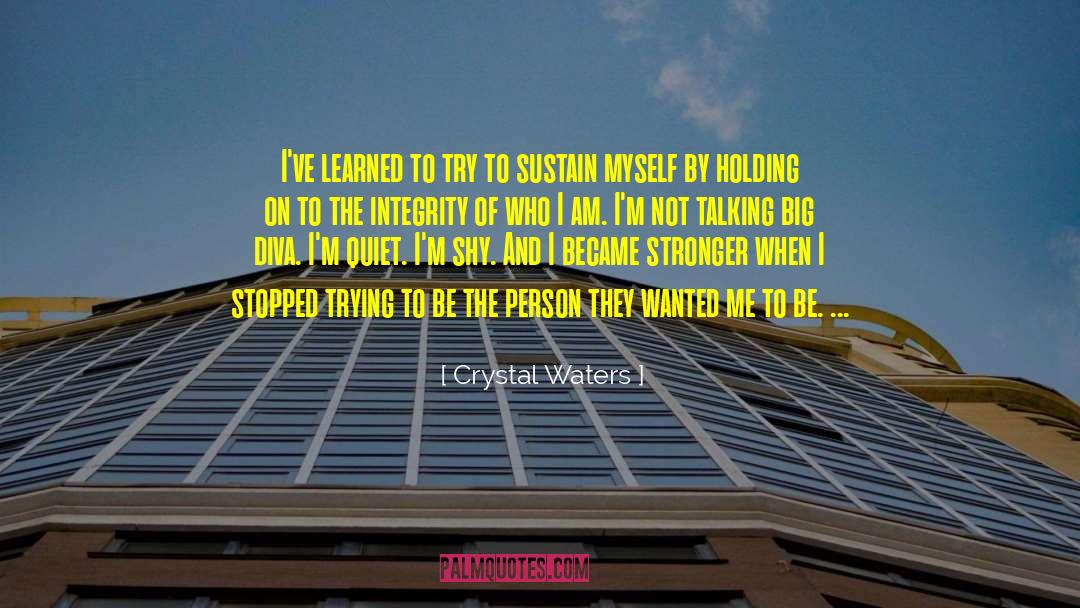 Big Banks quotes by Crystal Waters