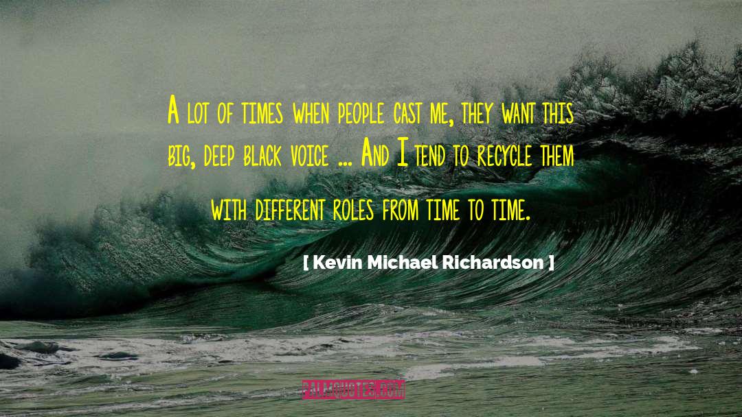 Big Banks quotes by Kevin Michael Richardson