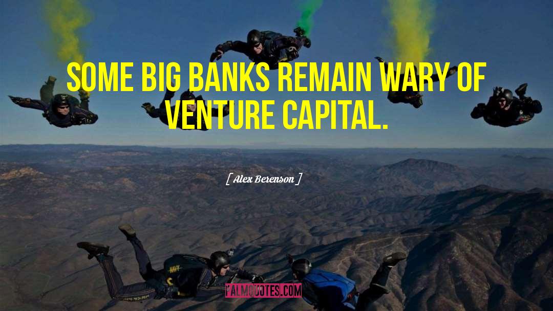 Big Banks quotes by Alex Berenson