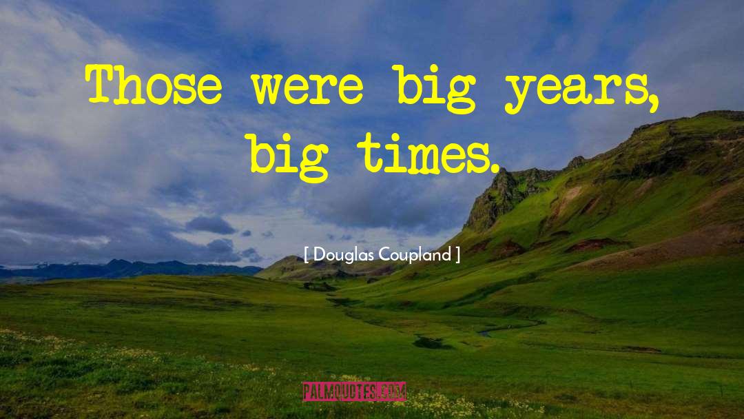 Big Beer quotes by Douglas Coupland