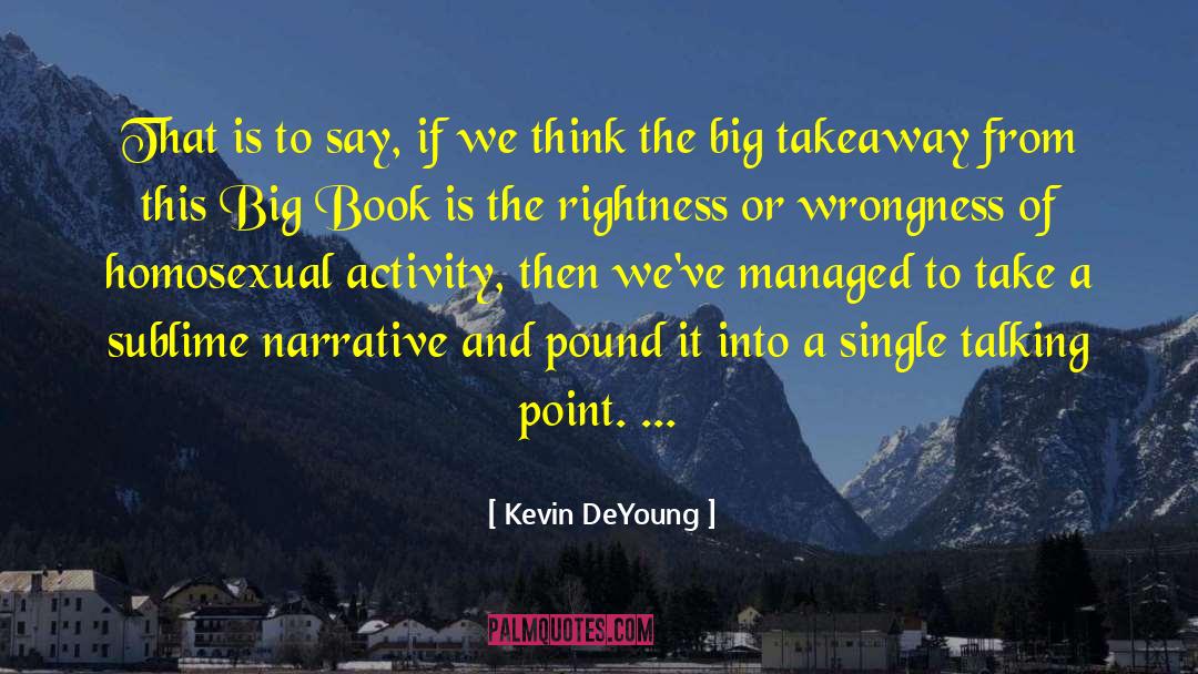 Big Book quotes by Kevin DeYoung