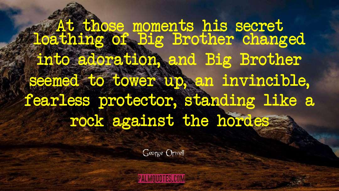 Big Brother And Little Sister Bond quotes by George Orwell