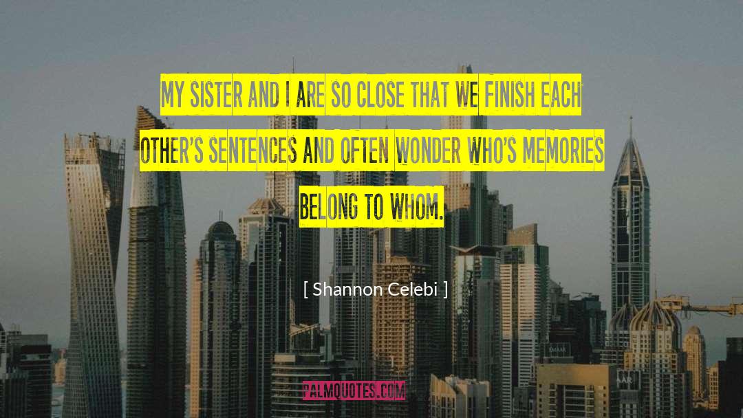 Big Brother And Little Sister Bond quotes by Shannon Celebi