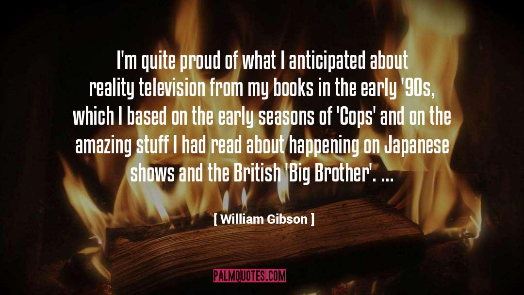 Big Brother quotes by William Gibson