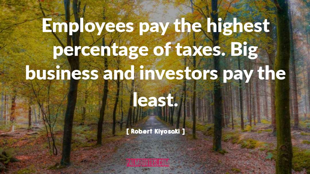 Big Business quotes by Robert Kiyosaki