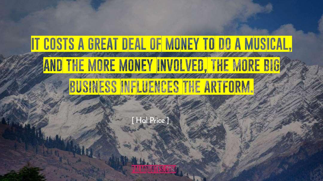 Big Business quotes by Hal Price