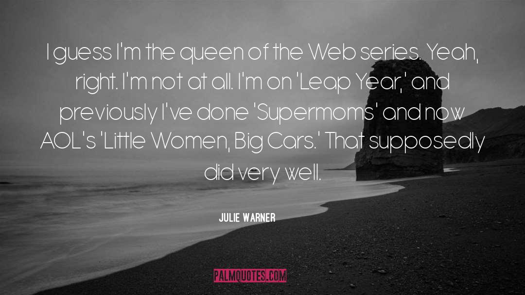 Big Cars quotes by Julie Warner