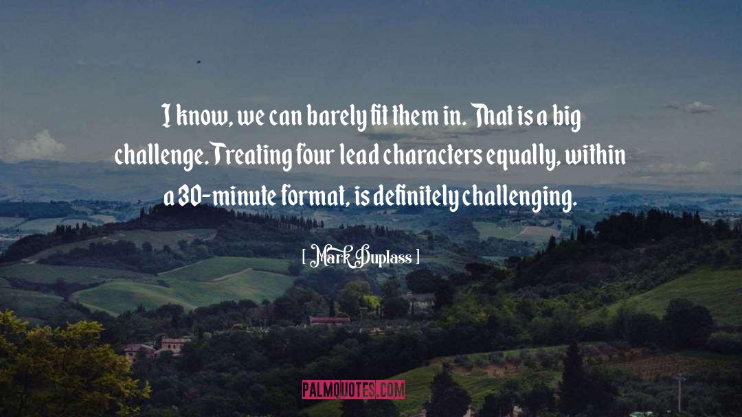 Big Challenges quotes by Mark Duplass