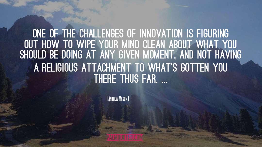 Big Challenges quotes by Andrew Mason