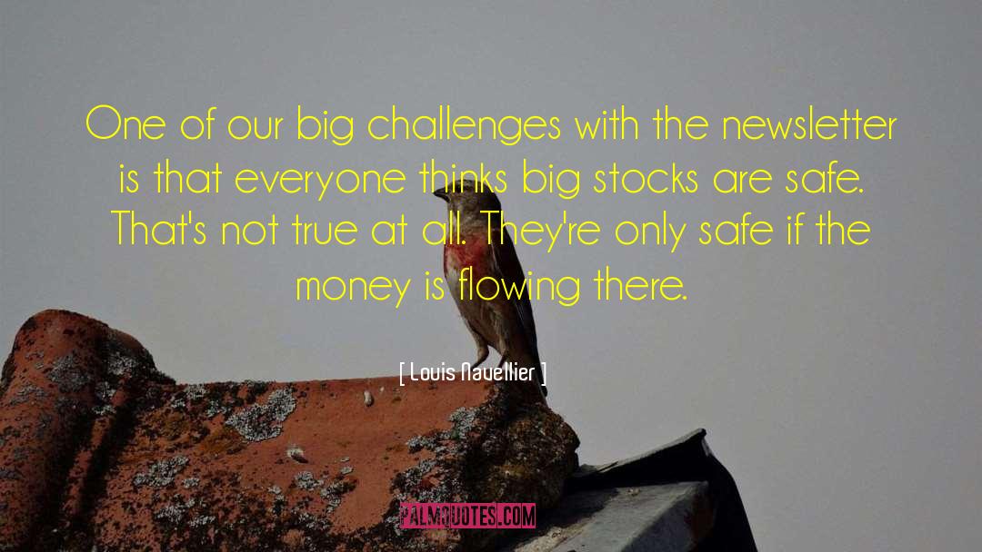 Big Challenges quotes by Louis Navellier