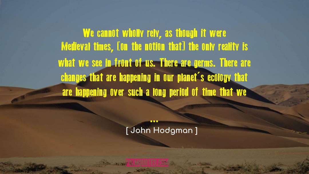 Big Changes quotes by John Hodgman