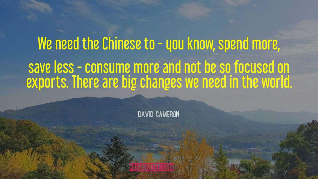 Big Changes quotes by David Cameron