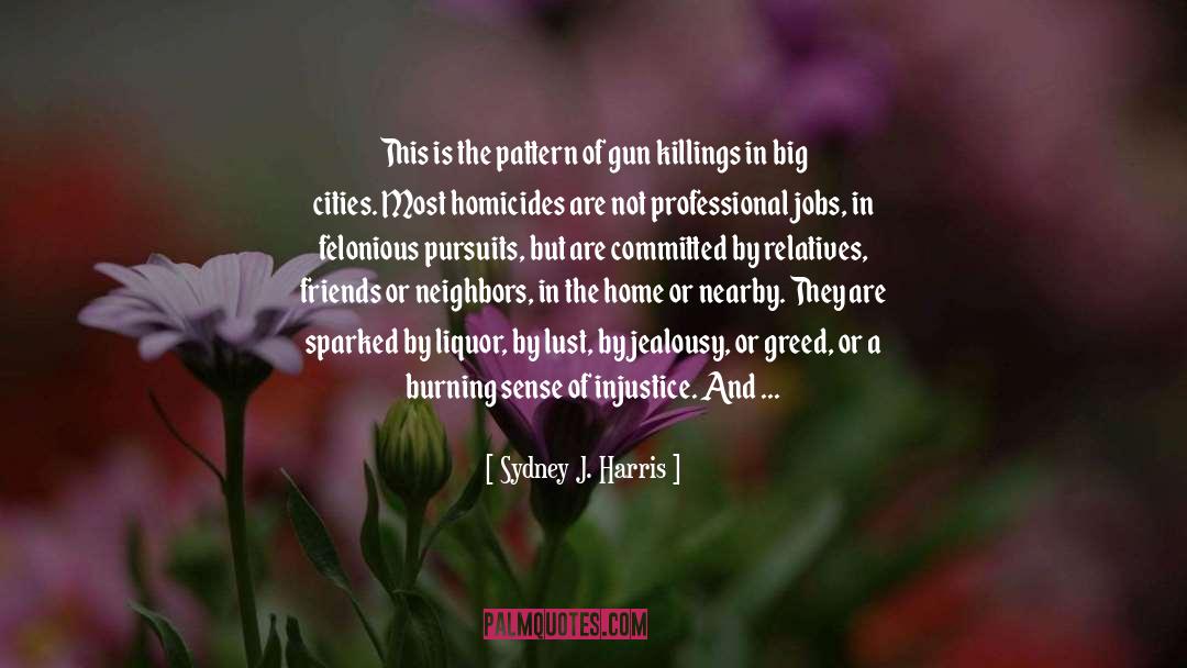 Big Cities quotes by Sydney J. Harris