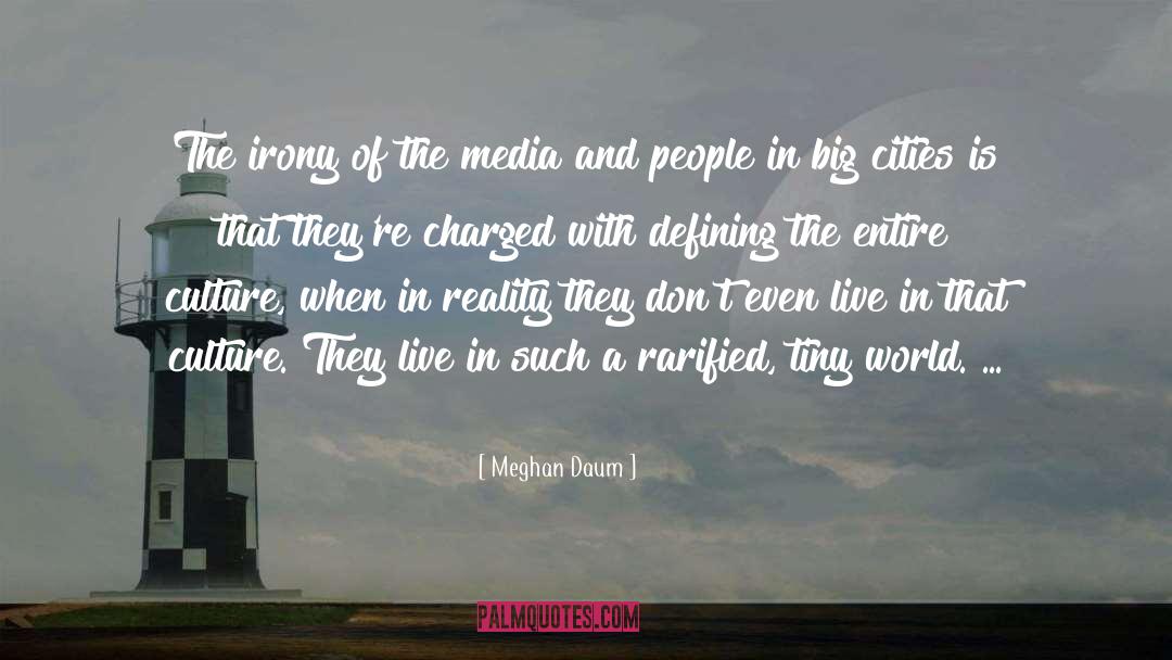 Big Cities quotes by Meghan Daum