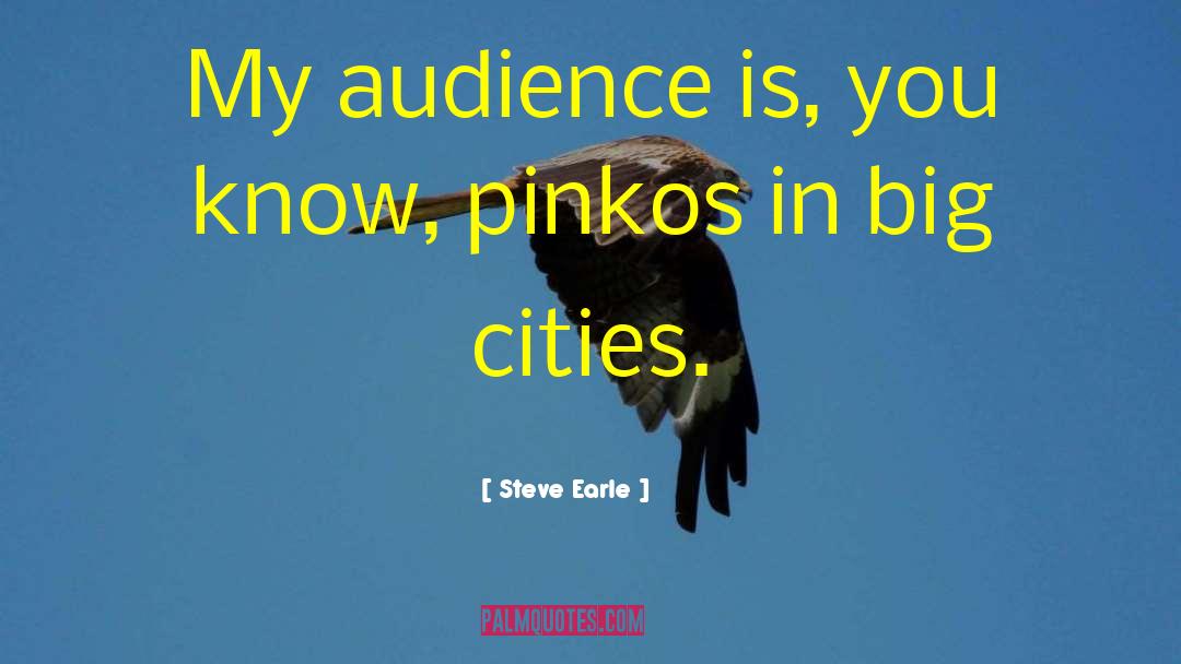 Big Cities quotes by Steve Earle